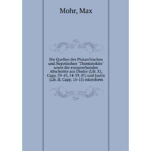    59, 87) und Justin (Lib. II, Capp. 10 15) microform Max Mohr Books