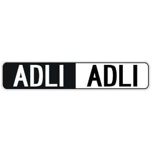   NEGATIVE ADLI  STREET SIGN