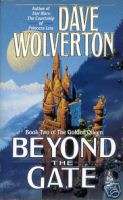 Dave Wolverton BEYOND THE GATE pbk NEW Golden Queen 2 9780812550313 