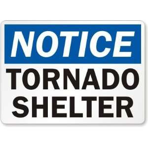  Notice Tornado Shelter Laminated Vinyl Sign, 14 x 10 