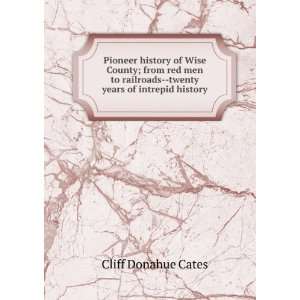     twenty years of intrepid history Cliff Donahue Cates Books