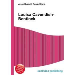    Louisa Cavendish Bentinck Ronald Cohn Jesse Russell Books