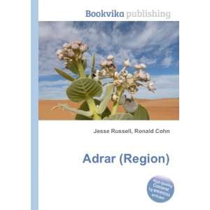  Adrar (Region) Ronald Cohn Jesse Russell Books