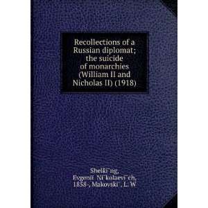  Recollections of a Russian diplomat; the suicide of monarchies 