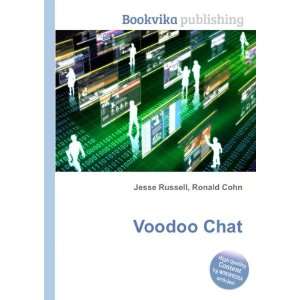 Voodoo Chat Ronald Cohn Jesse Russell  Books