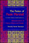 The Fiction of Paule Marshall Reconstructions of History, Culture 