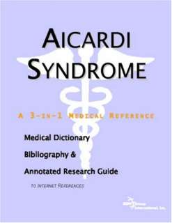 Aicardi Syndrome   A Medical Dictionary, Bibliography, and Annotated 