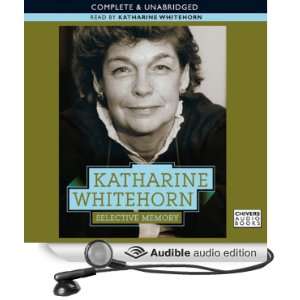   Selective Memory (Audible Audio Edition) Katharine Whitehorn Books