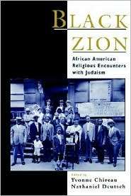 Black Zion African American Religious Encounters with Judaism 