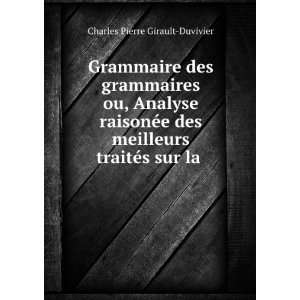   La Langue FranÃ§oise . (French Edition) Charles Pierre Girault