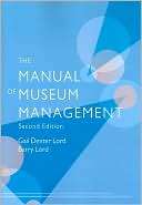 The Manual of Museum Management Gail Dexter Lord