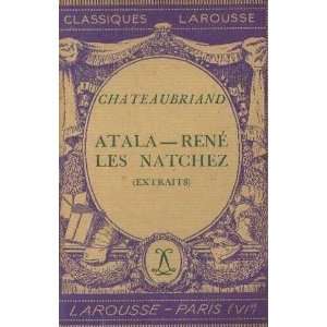   Les natchez (extraits) Chateaubriand Delarouzée Thérèse Books