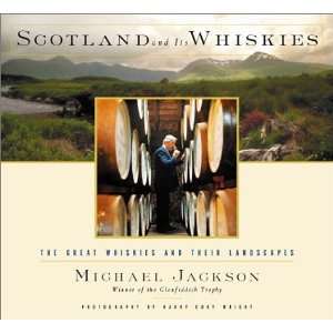  Scotland and Its Whiskies The Great Whiskies and Their 