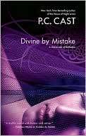   Divine by Mistake (Devine Series) by P. C. Cast, Luna 