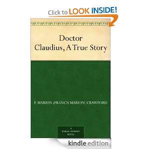 Doctor Claudius, A True Story F. Marion (Francis Marion) Crawford 