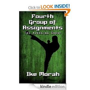 Fourth Group of Assignments The Avenging Ghost Ike Morah  