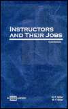 Instructors and Their Jobs, (0826941656), Wilbur R. Miller, Textbooks 