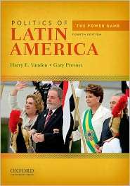Politics of Latin America The Power Game, (0199797145), Harry E 