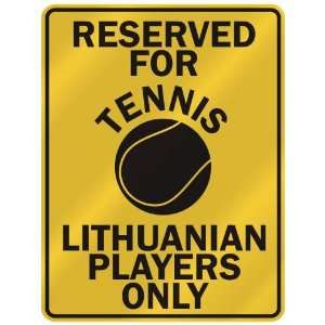   FOR  T ENNIS LITHUANIAN PLAYERS ONLY  PARKING SIGN COUNTRY LITHUANIA