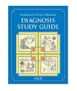 Traditional Chinese Medicine Diagnosis Study Guide, (0939616645), Qiao 