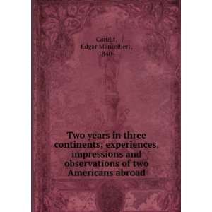   observations of two Americans abroad, Edgar Mantelbert Condit Books