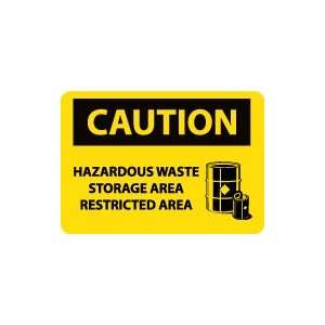  OSHA CAUTION Hazardous Waste Storage Area Restricted Area 
