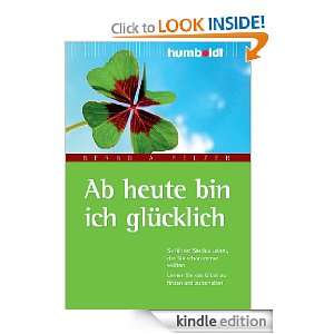  Ab heute bin ich glücklich (German Edition) eBook Bernd 