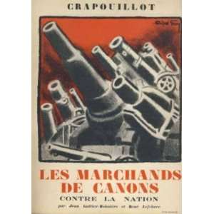  / les marchands de canons contre la nation Galtier Boissiere Books