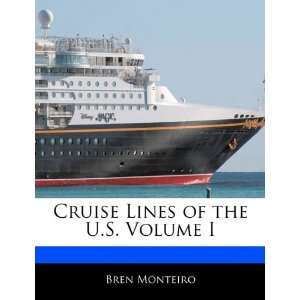  Cruise Lines of the U.S. Volume I (9781170095256) Beatriz 