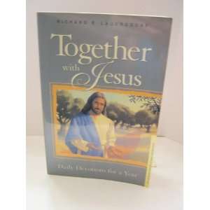  with Jesus Daily Devotions for a Year Richard E. Lauersdorf Books