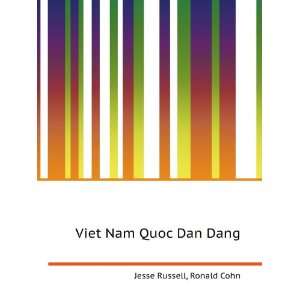 Viet Nam Quoc Dan Dang Ronald Cohn Jesse Russell  Books