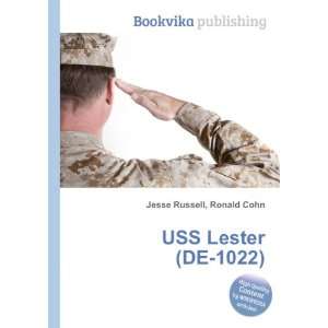  USS Lester (DE 1022) Ronald Cohn Jesse Russell Books