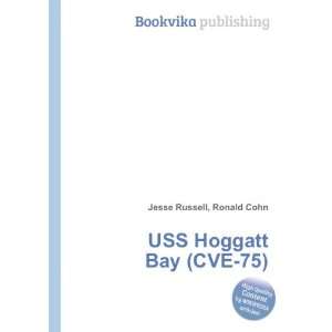  USS Hoggatt Bay (CVE 75) Ronald Cohn Jesse Russell Books