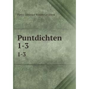  Puntdichten. 1 3 Pieter Gerardus Witsen Geysbeek Books