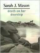 Death on Her Doorstep Sarah J. Mason