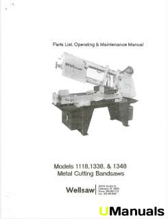 WellSaw 1118 1338 1348 Band Saw Instruction Parts Maintenance Manual 