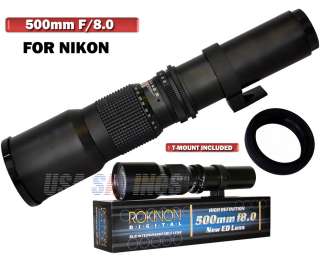 ROKINON 500mm f/8.0 Telephoto Lens FOR NIKON D3S D3X D40 D40X D60 D70 