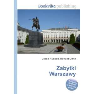  Zabytki Warszawy Ronald Cohn Jesse Russell Books