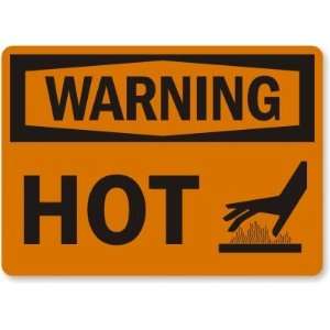  Warning Hot (with graphic) Laminated Vinyl Sign, 7 x 5 