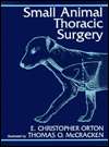 Small Animals Thoracic Surgery, (0683066706), E. Christopher Orton 