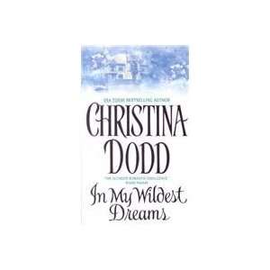    In My Wildest Dreams (9780380819621) Christina Dodd Books