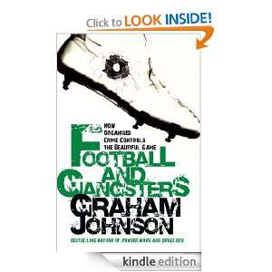 Football and Gangsters Graham Johnson  Kindle Store