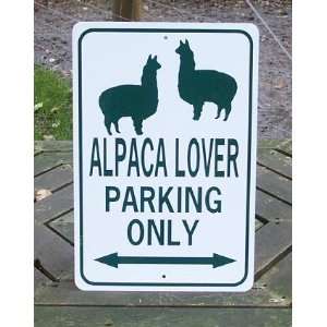  Alpaca Lovers Parking Sign Patio, Lawn & Garden