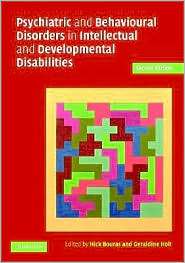 Psychiatric and Behavioural Disorders in Intellectual and 