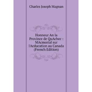   Acducation au Canada (French Edition) Charles Joseph Magnan Books