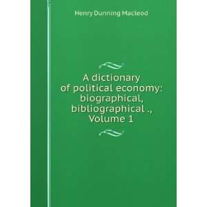   , Historical, and Practical, Volume 1 Henry Dunning Macleod Books