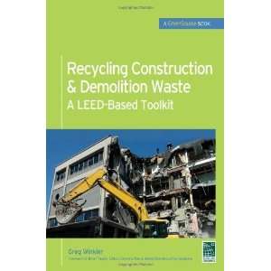  Recycling Construction & Demolition Waste A LEED Based 