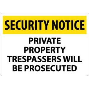   Private Property Trespassers Will Be Prosecuted, 14X20, .040 Aluminum
