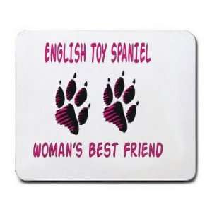  ENGLISH TOY SPANIEL WOMANS BEST FRIEND Mousepad Office 
