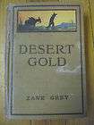 Grey, Zane DESERT GOLD 1913 1st Edition Thus  
